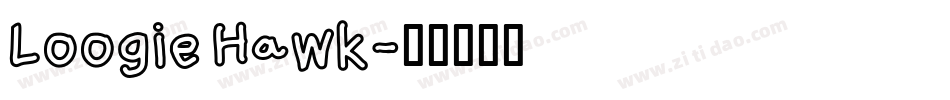Loogie Hawk字体转换